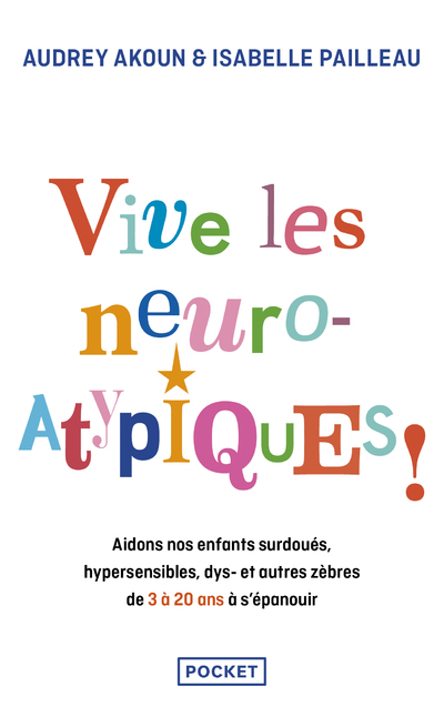 VIVE LES NEURO-ATYPIQUES !