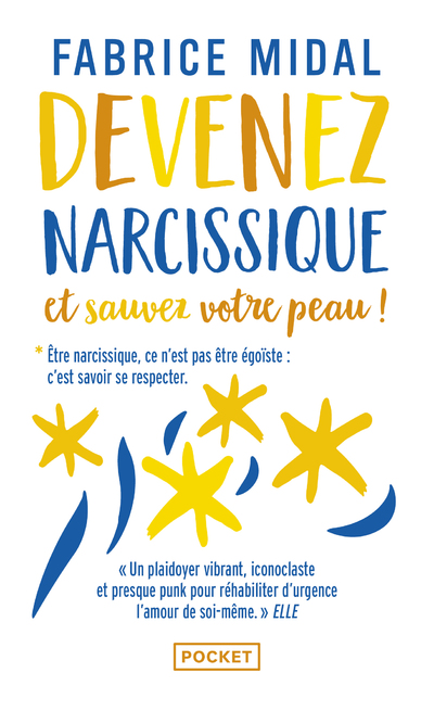 DEVENEZ NARCISSIQUE ET SAUVEZ VOTRE PEAU !