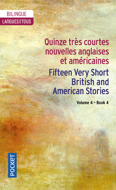 QUINZE TRES COURTES NOUVELLES ANGLAISES ET AMERICAINES / FIFTEEN VERY SHORT BRITISH AND AMERICAN STO