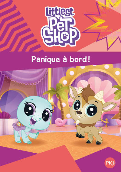 LITTLEST PET SHOP - TOME 4 PANIQUE A BORD !