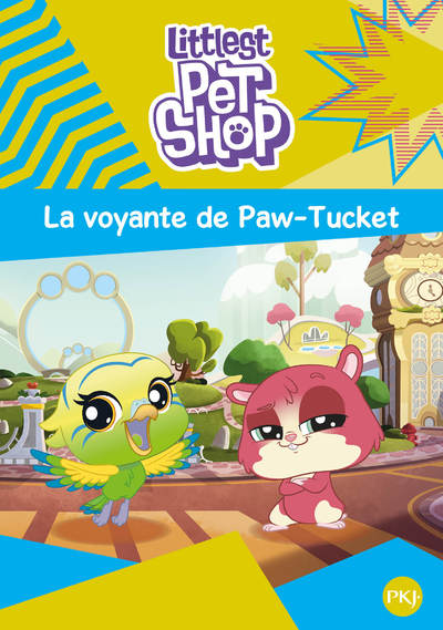 LITTLEST PET SHOP - TOME 5 LA VOYANTE DE PAW-TUCKET