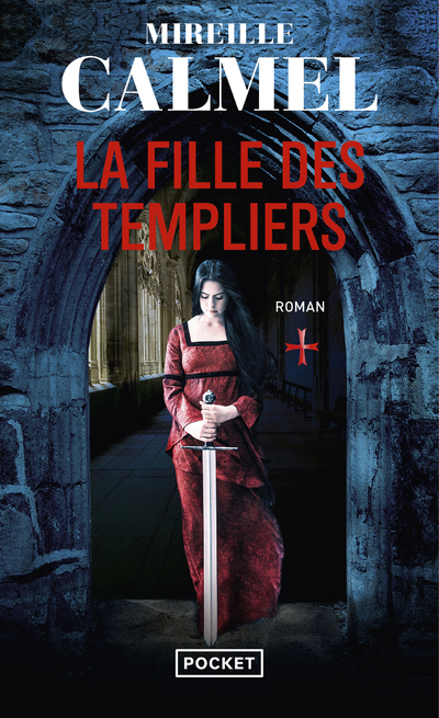 LA FILLE DES TEMPLIERS - TOME 1