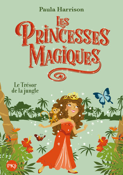 LES PRINCESSES MAGIQUES - TOME 7 LE TRESOR DE LA JUNGLE