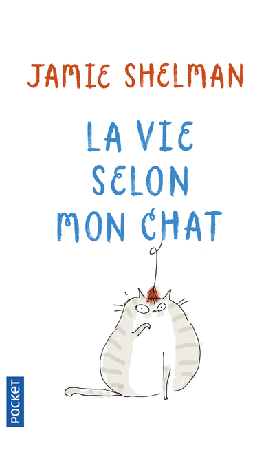 LA VIE SELON MON CHAT