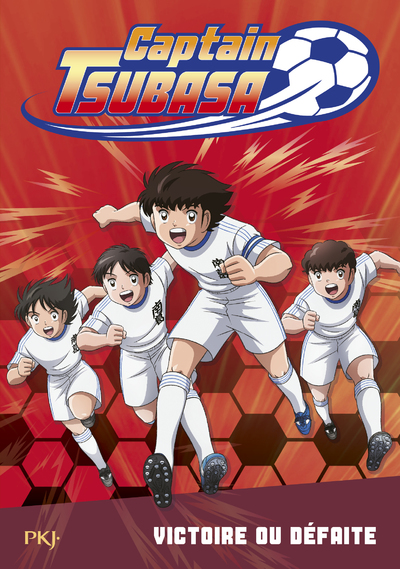 CAPTAIN TSUBASA - TOME 4 VICTOIRE OU DEFAITE ?