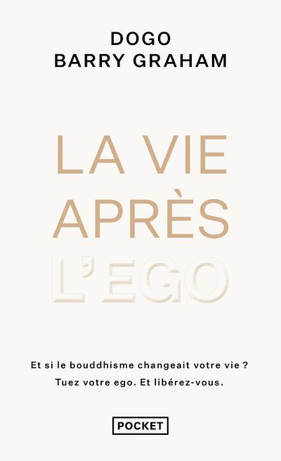 LA VIE APRES L'EGO