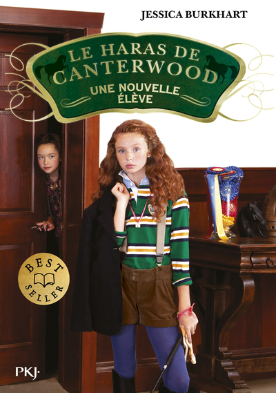 LE HARAS DE CANTERWOOD - TOME 13 UNE NOUVELLE ELEVE