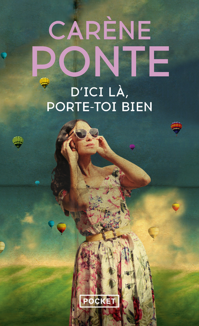 D'ICI LA, PORTE-TOI BIEN
