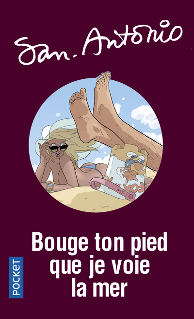 BOUGE TON PIED QUE JE VOIE LA MER