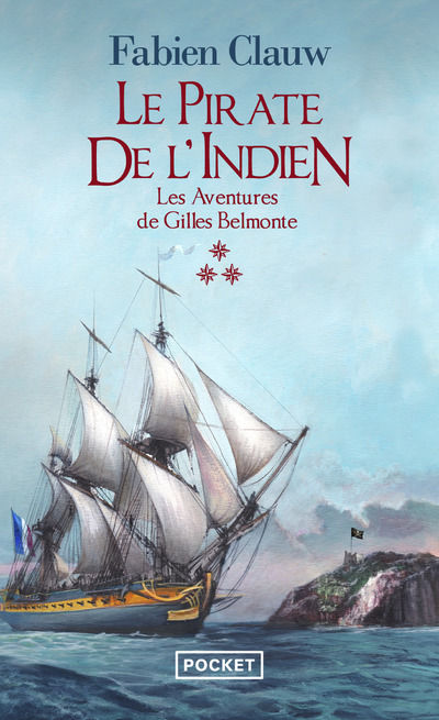 LES AVENTURES DE GILLES BELMONTE - TOME 3 LE PIRATE DE L'INDIEN - LES AVENTURES DE GILLES BELMONTE -