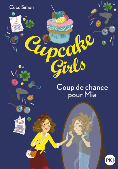 CUPCAKE GIRLS - TOME 26 COUP DE CHANCE POUR MIA