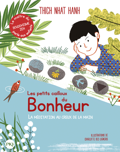 LES PETITS CAILLOUX DU BONHEUR - LA MEDITATION AU CREUX DE LA MAIN