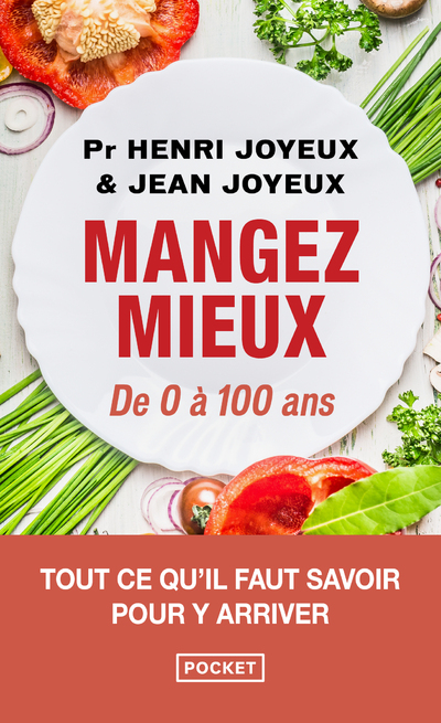 MANGER MIEUX - DE 0 A 100 ANS