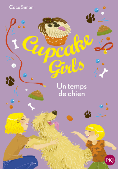 CUPCAKE GIRLS - TOME 27 UN TEMPS DE CHIEN