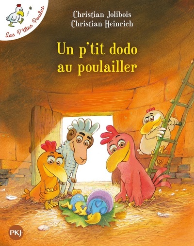 LES P'TITES POULES - TOME 19 UN P'TIT DODO AU POULAILLER