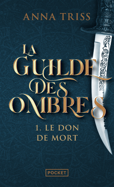 LA GUILDE DES OMBRES - TOME 1 LE DON DE MORT