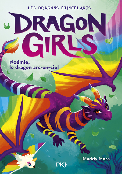 DRAGON GIRLS - LES DRAGONS ETINCELANTS - TOME 3 NOEMIE, LE DRAGON ARC-EN-CIEL