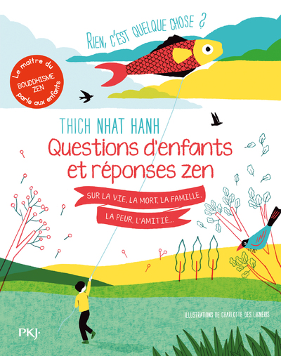RIEN C'EST QUELQUE CHOSE  QUESTIONS D'ENFANTS ET REPONSES ZEN