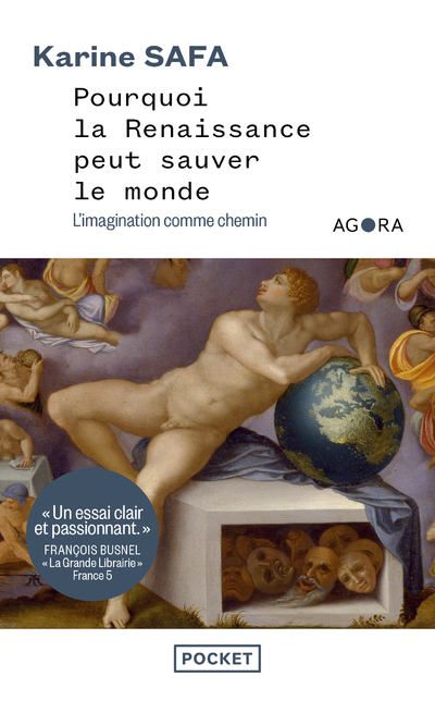 POURQUOI LA RENAISSANCE PEUT SAUVER LE MONDE - L'IMAGINATION COMME CHEMIN