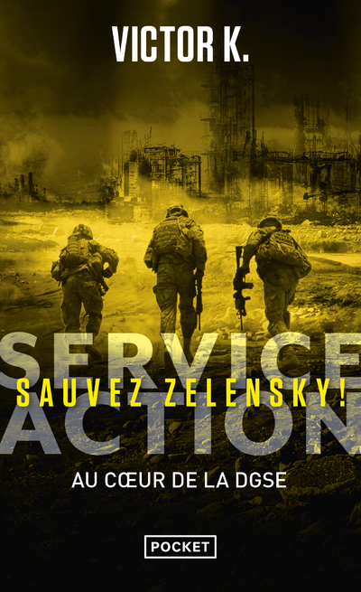 SERVICE ACTION : SAUVEZ ZELENSKY !