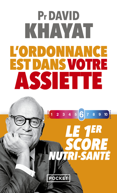 L'ORDONNANCE EST DANS VOTRE ASSIETTE ! - LE 1ER SCORE NUTRI-SANTE