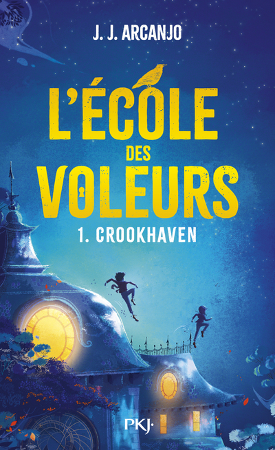 CROOKHAVEN - TOME 01 L'ECOLE DES VOLEURS