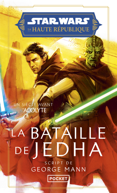 STAR WARS LA HAUTE REPUBLIQUE - LA BATAILLE DE JEDHA