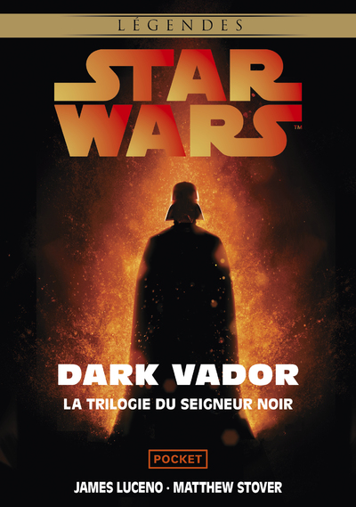 STAR WARS - INTEGRALE DARK VADOR - LE LABYRINTHE DU MAL / L'ASCENSION DE DARK VADOR / LA REVANCHE DE