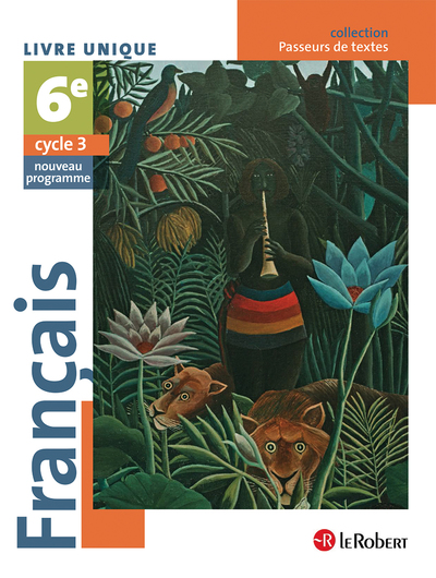 FRANCAIS 6EME ELEVE - PASSEURS DE TEXTES (CYCLE 3) - 2016