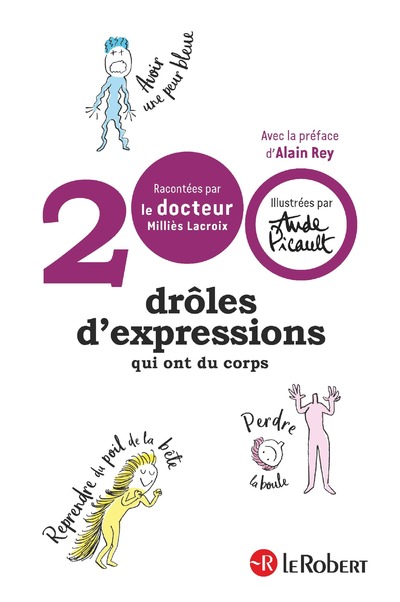 200 DROLES D'EXPRESSIONS QUI ONT DU CORPS