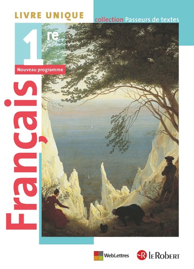 PASSEURS DE TEXTES 1RE - ELEVE LIVRE UNIQUE