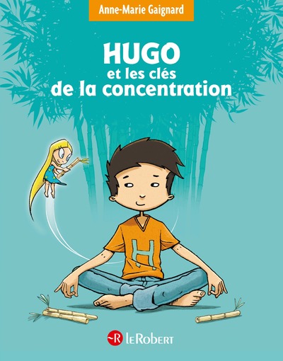 HUGO ET LES CLES DE LA CONCENTRATION