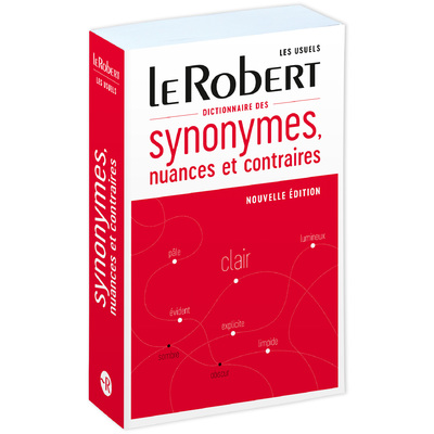 DICTIONNAIRE DES SYNONYMES, NUANCES ET CONTRAIRES