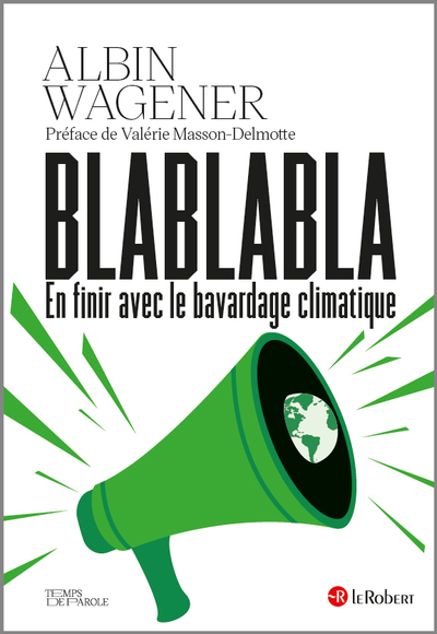 BLABLABLA EN FINIR AVEC LE BAVARDAGE CLIMATIQUE