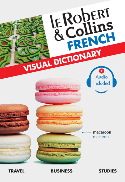 LE ROBERT & COLLINS FRENCH VISUAL DICTIONARY