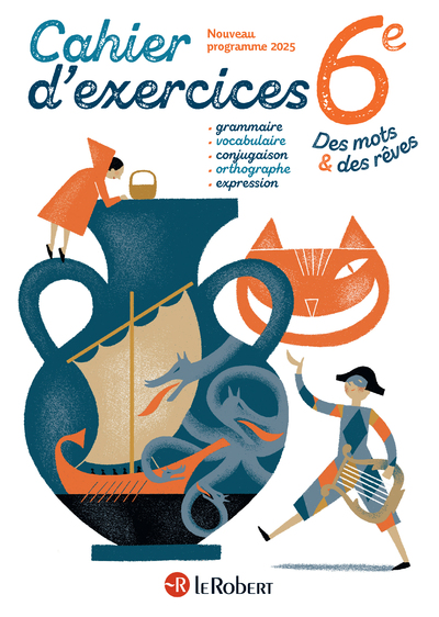 DES MOTS ET DES REVES - FRANCAIS - 6E - 2025 - CAHIER ELEVE