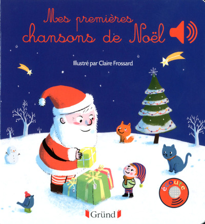 MES PREMIERES CHANSONS DE NOEL - LIVRE SONORE AVEC 6 PUCES - DES 1 AN