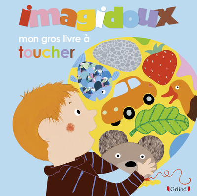 IMAGIDOUX - MON GROS LIVRE A TOUCHER