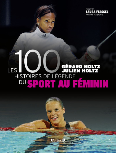 LES 100 HISTOIRES DE LEGENDE DU SPORT AU FEMININ