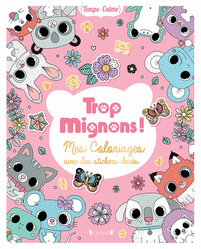 TROP MIGNONS ! MES COLORIAGES AVEC DES STICKERS DORES
