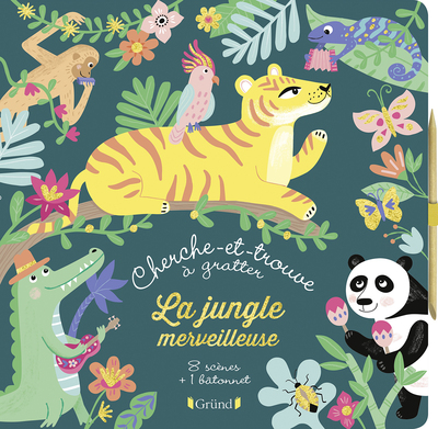 CHERCHE-ET-TROUVE A GRATTER - LA JUNGLE MERVEILLEUSE