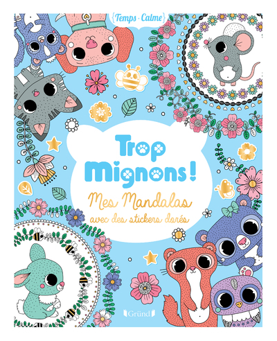 TROP MIGNONS ! - MES MANDALAS AVEC DES STICKERS DORES