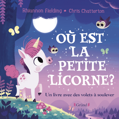 OU EST LA PETITE LICORNE  - UN LIVRE AVEC DES VOL ETS A SOULEVER
