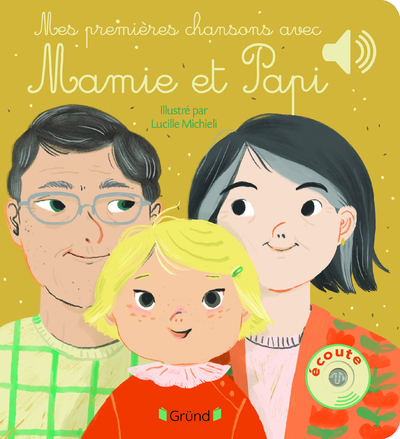 MES PREMIERES CHANSONS AVEC MAMIE ET PAPI