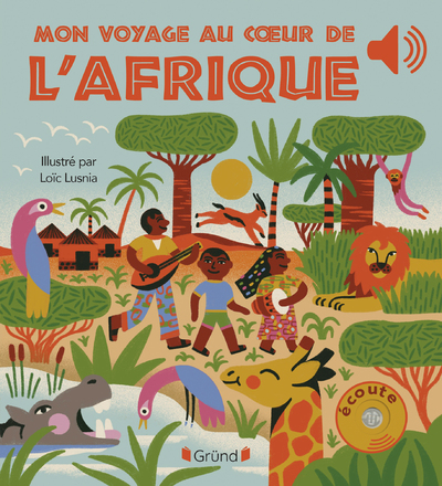 MON VOYAGE AU CUR DE L   AFRIQUE