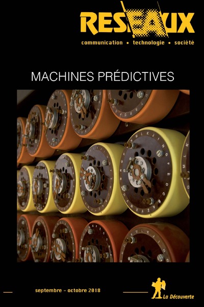 REVUE RESEAUX VOLUME 36-211/2018 : MACHINES PREDICTIVES