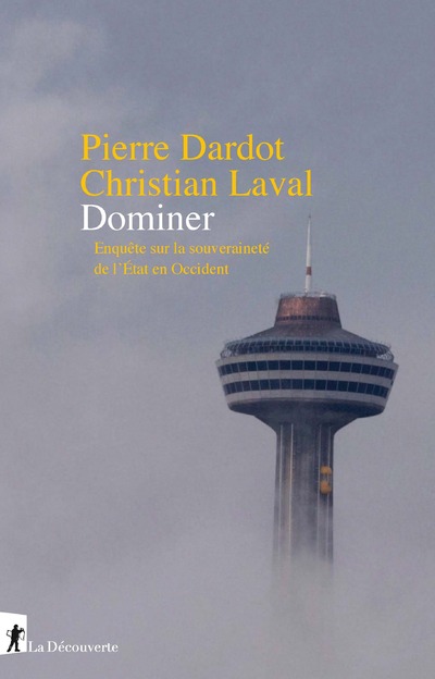 DOMINER - ENQUETE SUR LA SOUVERAINETE DE L'ETAT EN OCCIDENT