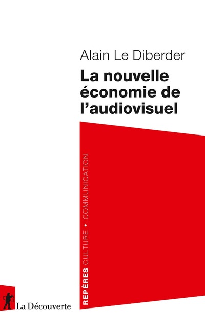 LA NOUVELLE ECONOMIE DE L'AUDIOVISUEL
