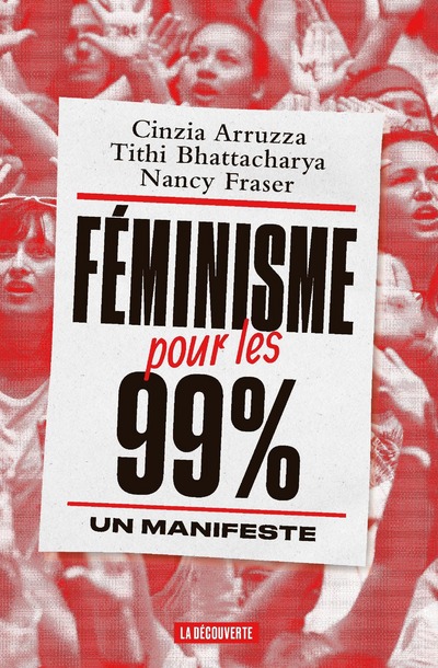 FEMINISME POUR LES 99 % - UN MANIFESTE