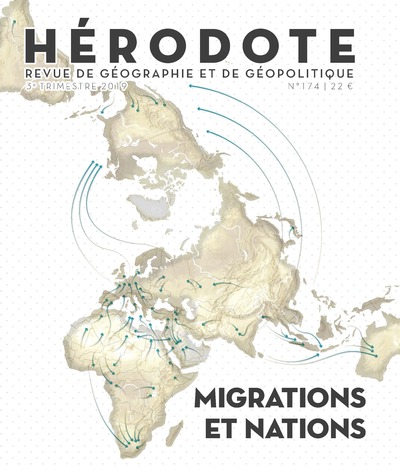 HERODOTE NUMERO 174 MIGRATIONS ET NATIONS